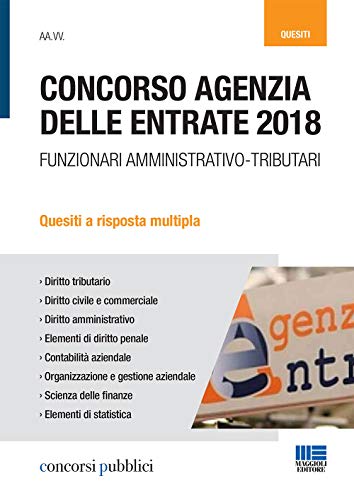 libro concorso agenzia delle entrate 2018 2018 Concorso Agenzia delle entrate 2018. Funzionari amministrativo-tributari. Quesiti a risposta multipla