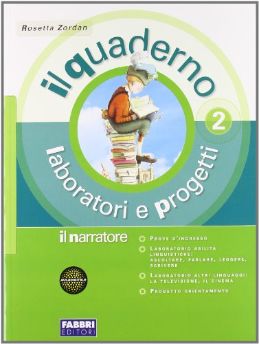 il narratore la letteratura e oltre Il narratore. Laboratori e progetti-La letteratura e oltre. Per la Scuola media. Con espansione online (Vol. 2)
