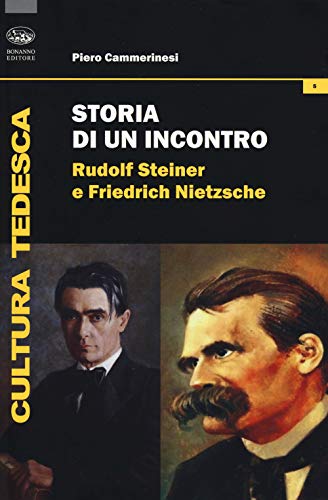 claude steiner lalfabeto delle emozioni 2018 Storia di un incontro. Rudolf Steiner e Friedrich Nietzsche